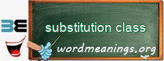 WordMeaning blackboard for substitution class